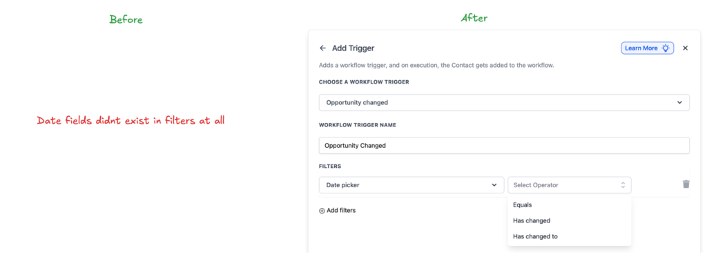 Before and after comparison of the Opportunity Changed trigger interface, highlighting new event-based operators and the addition of date fields in filters for improved workflow automation.